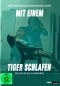 DVD: MIT EINEM TIGER SCHLAFEN (2023)